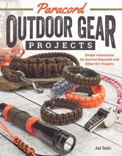 Paracord Outdoor Gear Projects: Simple Instructions for Survival Bracelet - GOOD