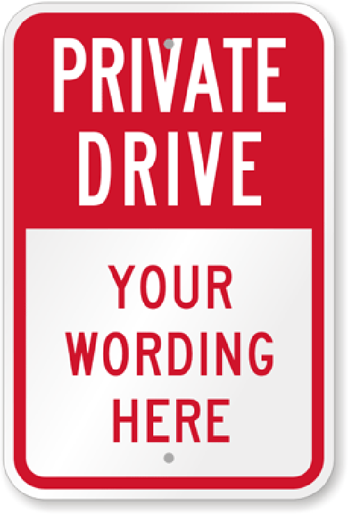 Custom Private Drive Sign Your Wording Weatherproof Aluminum 8