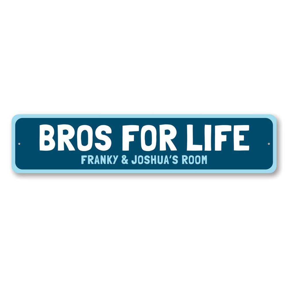 Bros For Life Sign, Custom Boy Brothers Name Bedroom Aluminum Metal Decor Sign