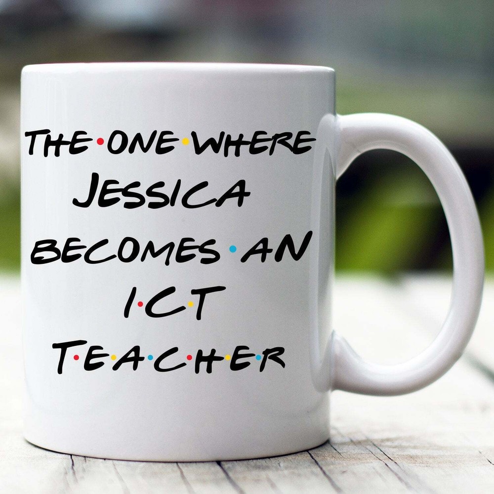 Personalized Ict Teacher Mug The One Where Becomes Ict Teacher Information And