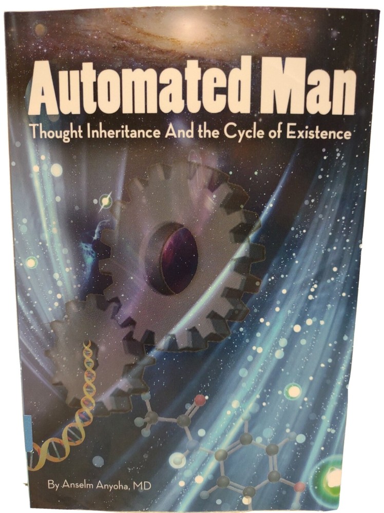 AUTOMATED MAN : Thought Inheritance And The Cycle Of ... By Anyoha Anselm Md-image