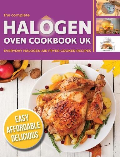 Cooknation The Complete Halogen Oven Cookbook UK (Paperback) (UK IMPORT)