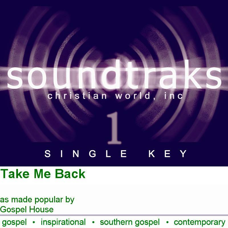 Take Me Back - Gospel House - Accompaniment Track