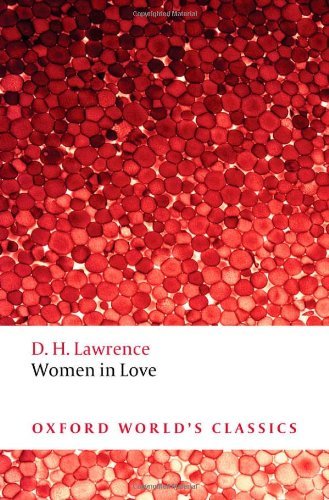 Women in Love (Oxford World's Classics) By D. H. Lawrence