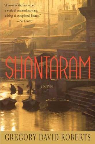 Shantaram: A Novel - Hardcover By Roberts, Gregory David - VERY GOOD