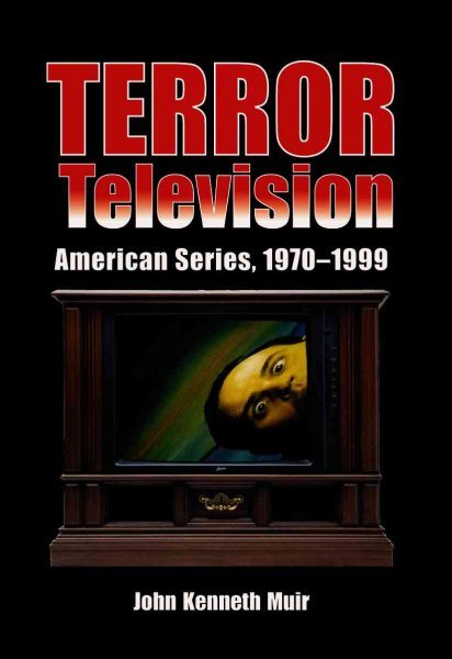 Terror Television : American Series, 1970-1999, Paperback by Muir, John Kenne...