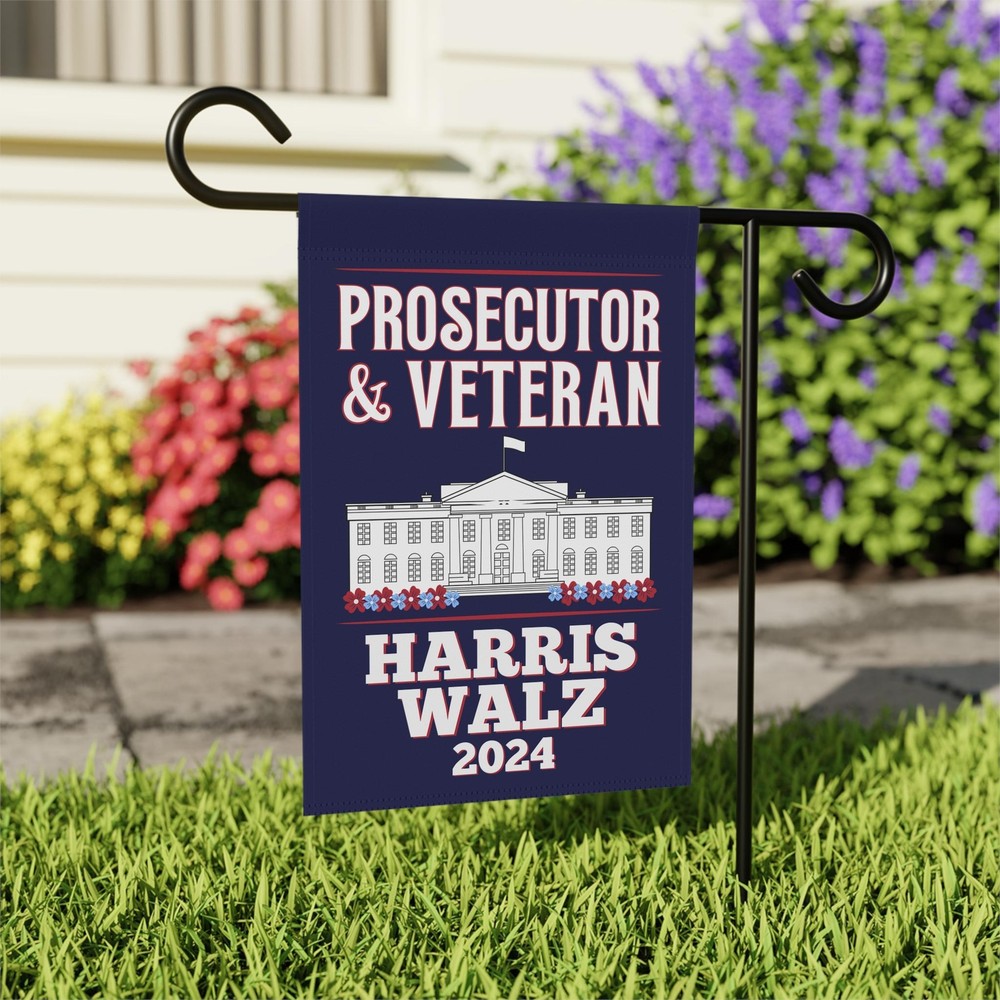 Harris Walz 2024 Garden Flag Prosecutor Veteran Harris Walz 2024 Vote Democrat I