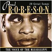 Paul Robeson: Voice of Mississippi - 20 Classic Songs (CD, 1997)-image