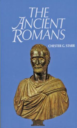 The Ancient Romans by Starr, Chester G., Acceptable Book