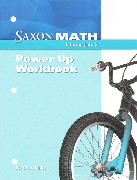 Saxon Math Intermediate 3 Power-Up Workbook by Stephen Hake and Li, Paperback Edition