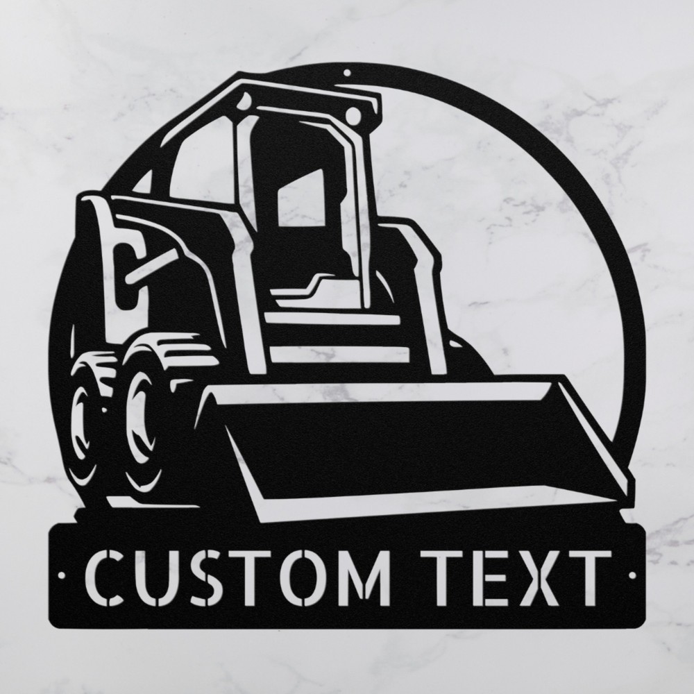 Custom Skid Steer Metal Sign Personalized Heavy Equipment Decor Indoor Outdoor