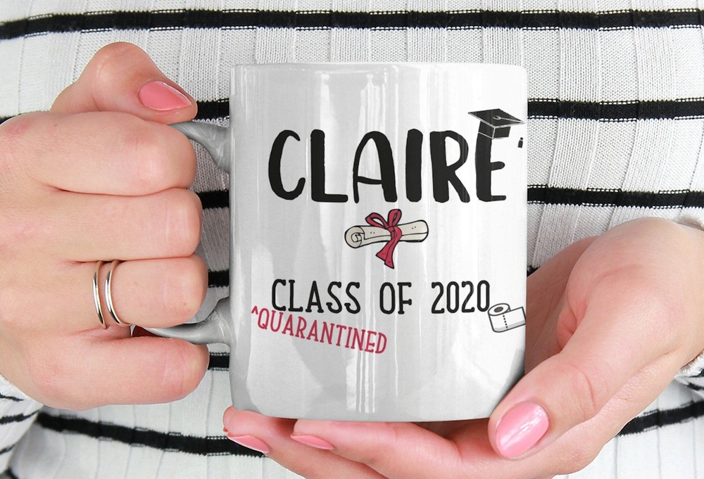Class Of 2020 Personalized Mug Class Of 2020 Quarantine Gift Graduation