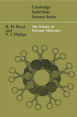 The Science of Polymer Molecules by Boyd Phillips - Paperback ISBN 9780521565080