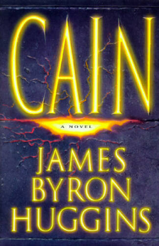 Cain - Hardcover By Huggins, James Byron - GOOD