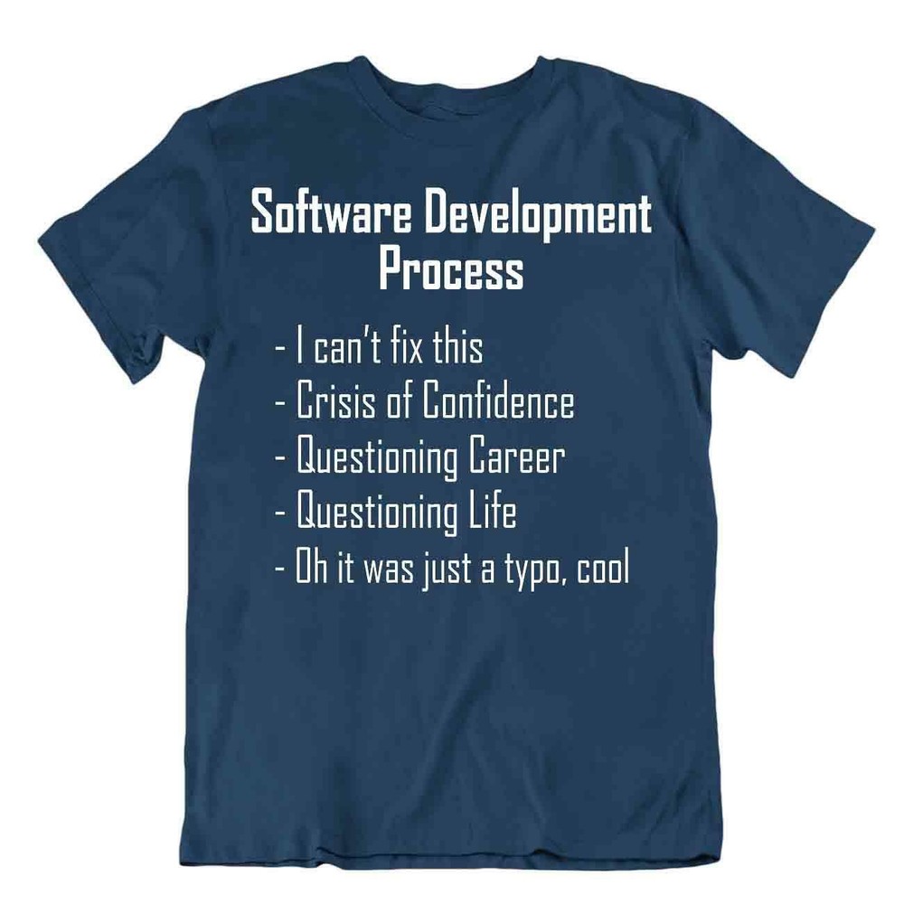 Software Process Tshirt Programmer T-Shirt Funny Computer Language Apparel