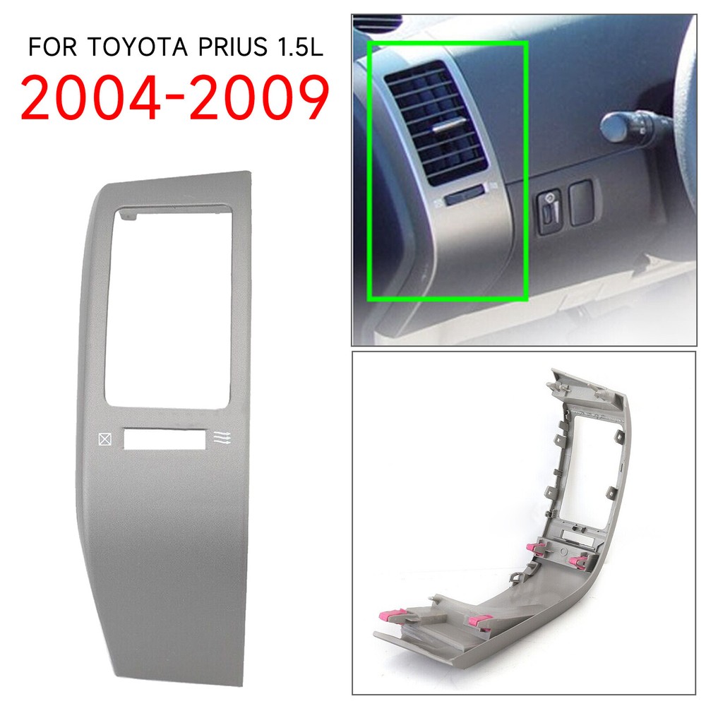 Left Center Inner A/C Dash Air Vent Cover Trim For Toyota Prius 1.5L 2004-2009