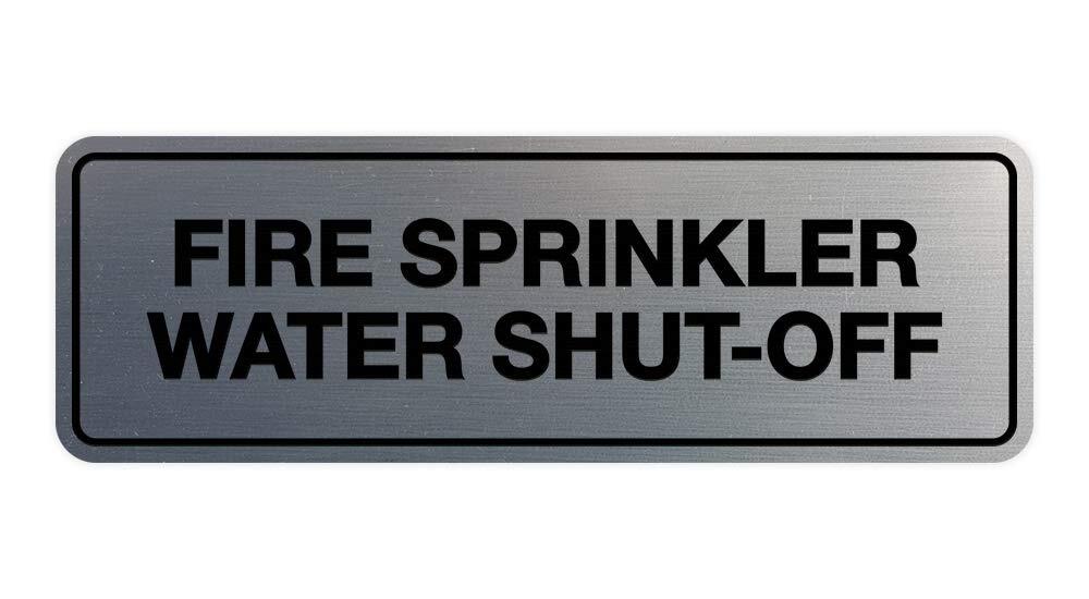 Medium Standard Fire Sprinkler Water Shut-Off Sign Brushed Silver Aluminum