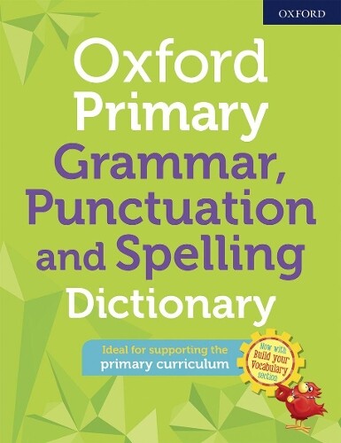 Oxford Primary Grammar Punctuation and Spelling Dictionary (Paperback)