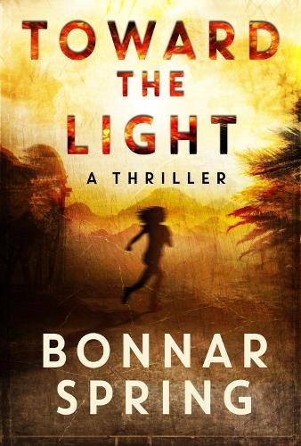 Bonnar Spring Toward the Light (Paperback)