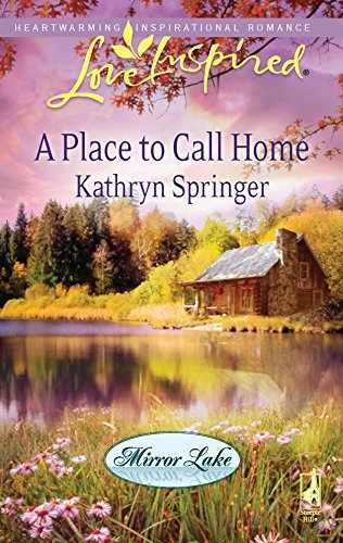 A Place to Call Home - Mirror Lake Book 1 by Kathryn Springer - Paperback