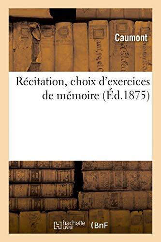 Recitation, choix d'exercices de memoire