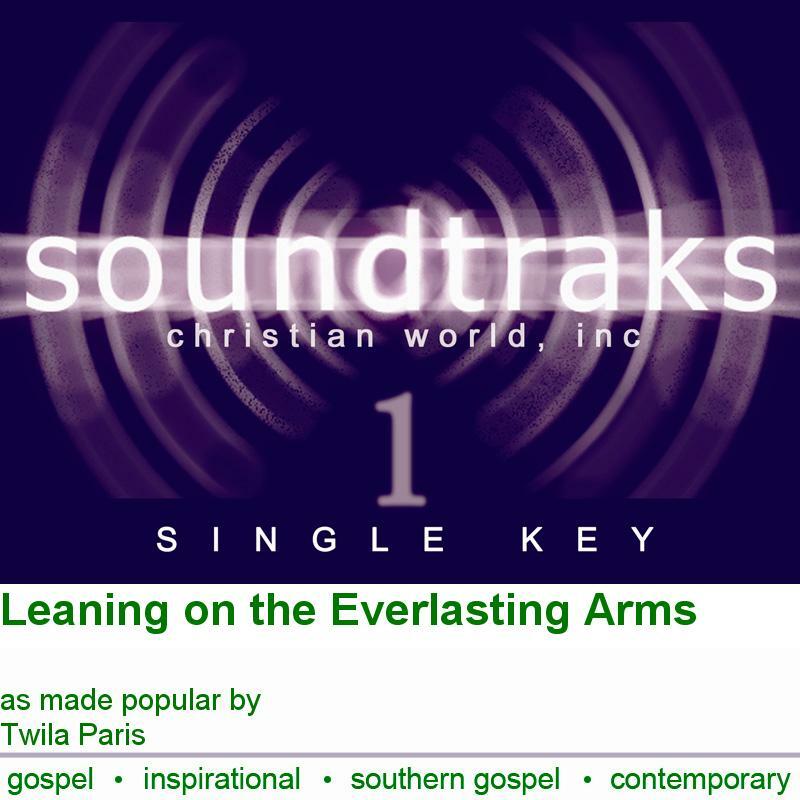 Leaning on the Everlasting Arms by Twila Paris Accompaniment Track
