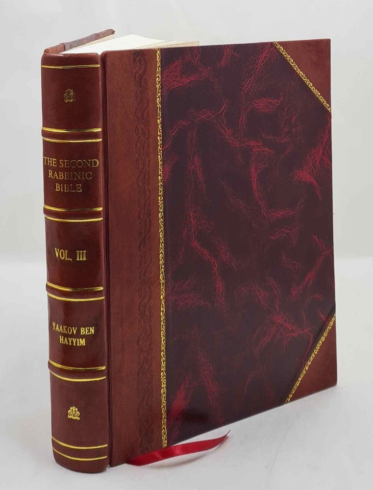 The Second Rabbinic Bible (Mikraot Gedolot) Volume 3 1524 [Leather Bound]