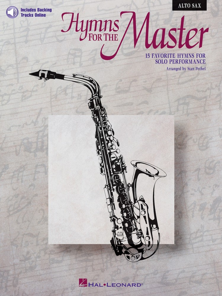 Hymns for the Master Alto Sax Solo Saxophone Sheet Music Play-Along Book & Audio