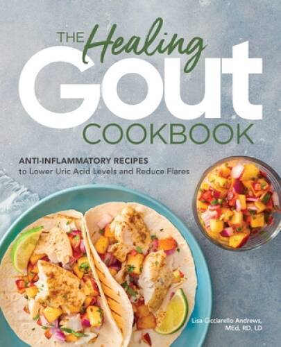 Healing Gout Cookbook with Anti-Inflammatory Recipes to Lower Uric Acid Levels - GOOD