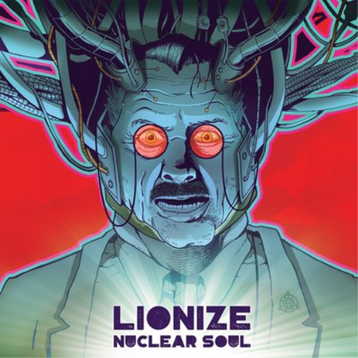 Lionize Nuclear Soul (CD) Album (UK IMPORT)