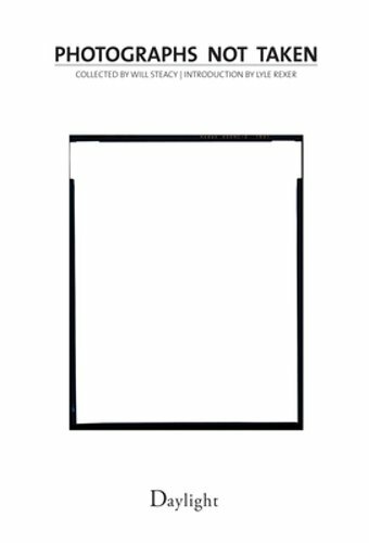 Photographers Reflect on Missed Moments in Will Steacys Photographs Not Taken  