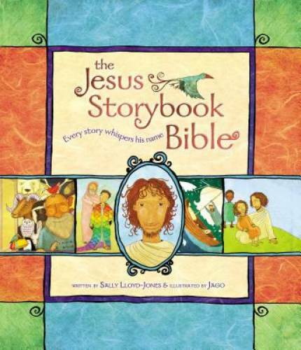 The Jesus Storybook Bible: Every Story Whispers His Name - Hardcover - VERY GOOD