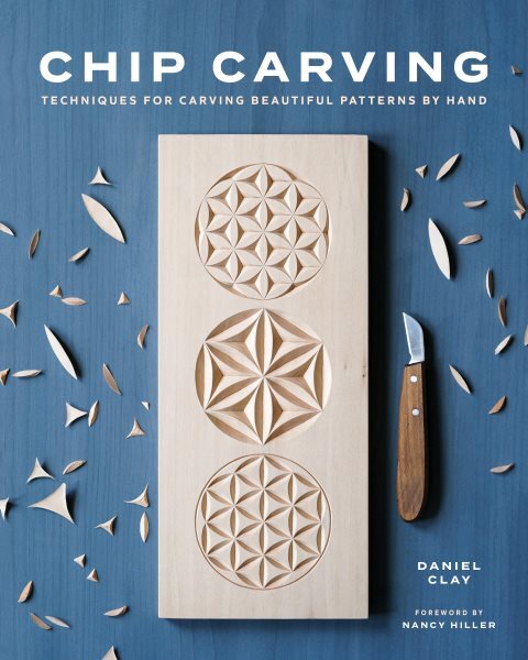 Chip Carving : Techniques for Carving Beautiful Patterns by Hand, Paperback b...
