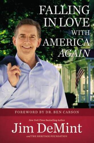 Falling in Love with America Again - Hardcover By DeMint, Jim - GOOD