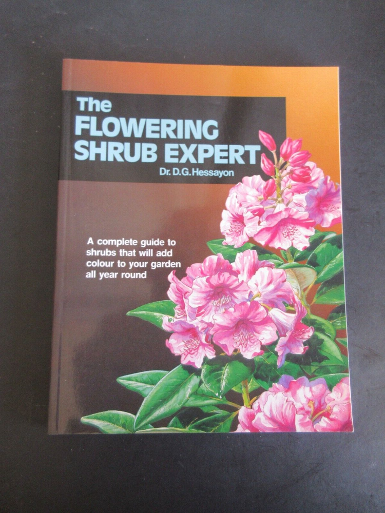 THE FLOWERING SHRUB EXPERT BY DR. D.G. HESSAYON 1994