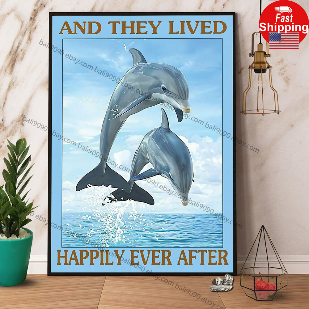 Dolphin Couple And They Lived Happily Ever After Poster Matte Poster Wall Art...