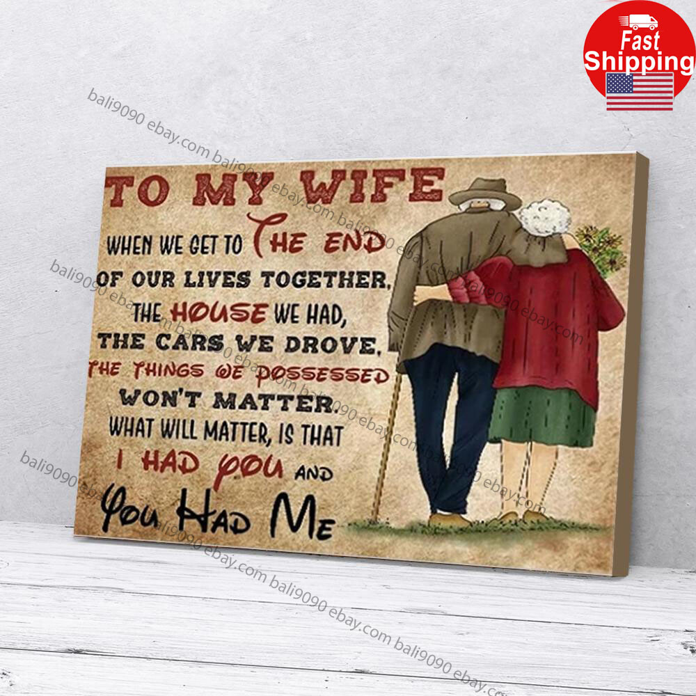 To My Wife Old Couple Husband Poster Wall Art for Romantic Home Decor and Gift Ideas