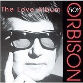 Roy Orbison The Love Album Brand New Sealed CD
