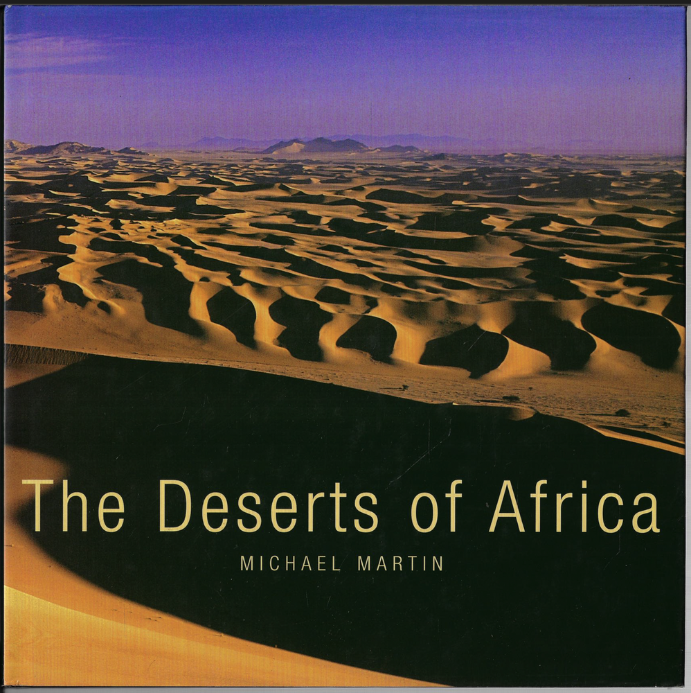 Deserts of Africa ; by Michael Martin - Large Hardcover Book
