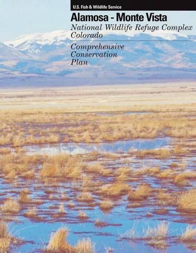 Explore Alamosa-Monte Vista National Wildlife Refuge Complex Conservation Plan