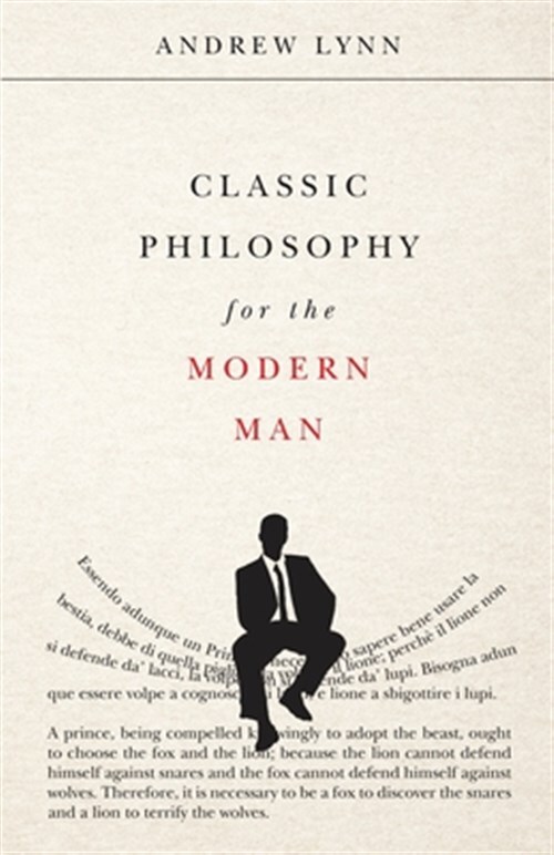 Classic Philosophy for the Modern Man, Brand New, Free shipping in the US