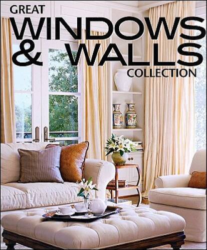 Great Windows  Walls Collection (Better Homes and Gardens Home) - VERY GOOD