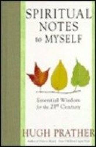 Spiritual Notes to Myself: Essential Wisdom for the 21st Century - GOOD