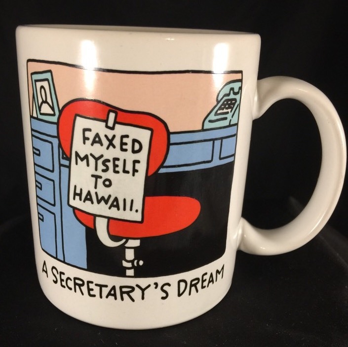 Hallmark Shoebox Greeting mug A Secretary's Dream, Faxed myself to Hawaii