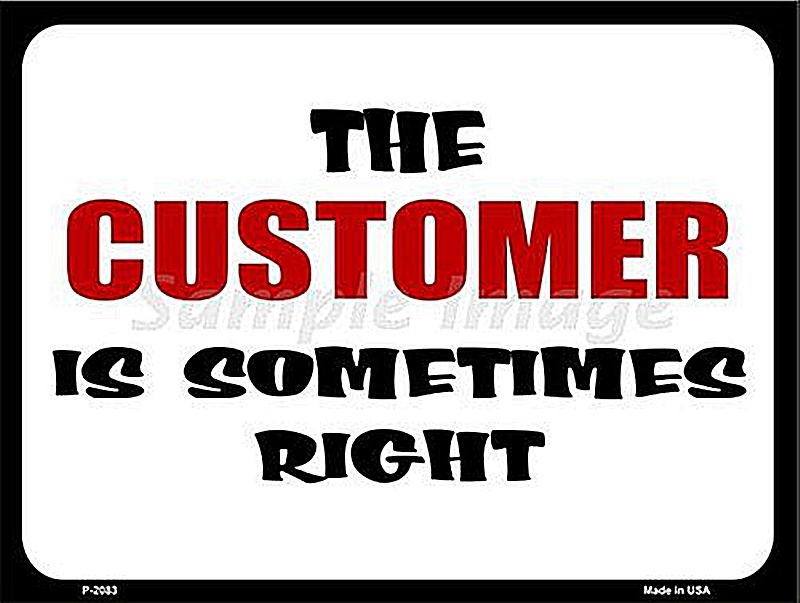 The Customer Is Sometimes Right Funny Metal Wall Sign 305mm x 225mm (sb)-image
