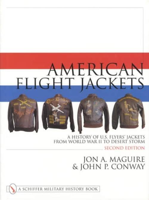 American Flight Jackets from WWI to Desert Storm Collector Guide Leather USAF