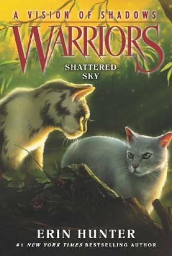 Warriors: A Vision of Shadows #3: Shattered Sky - Paperback - GOOD