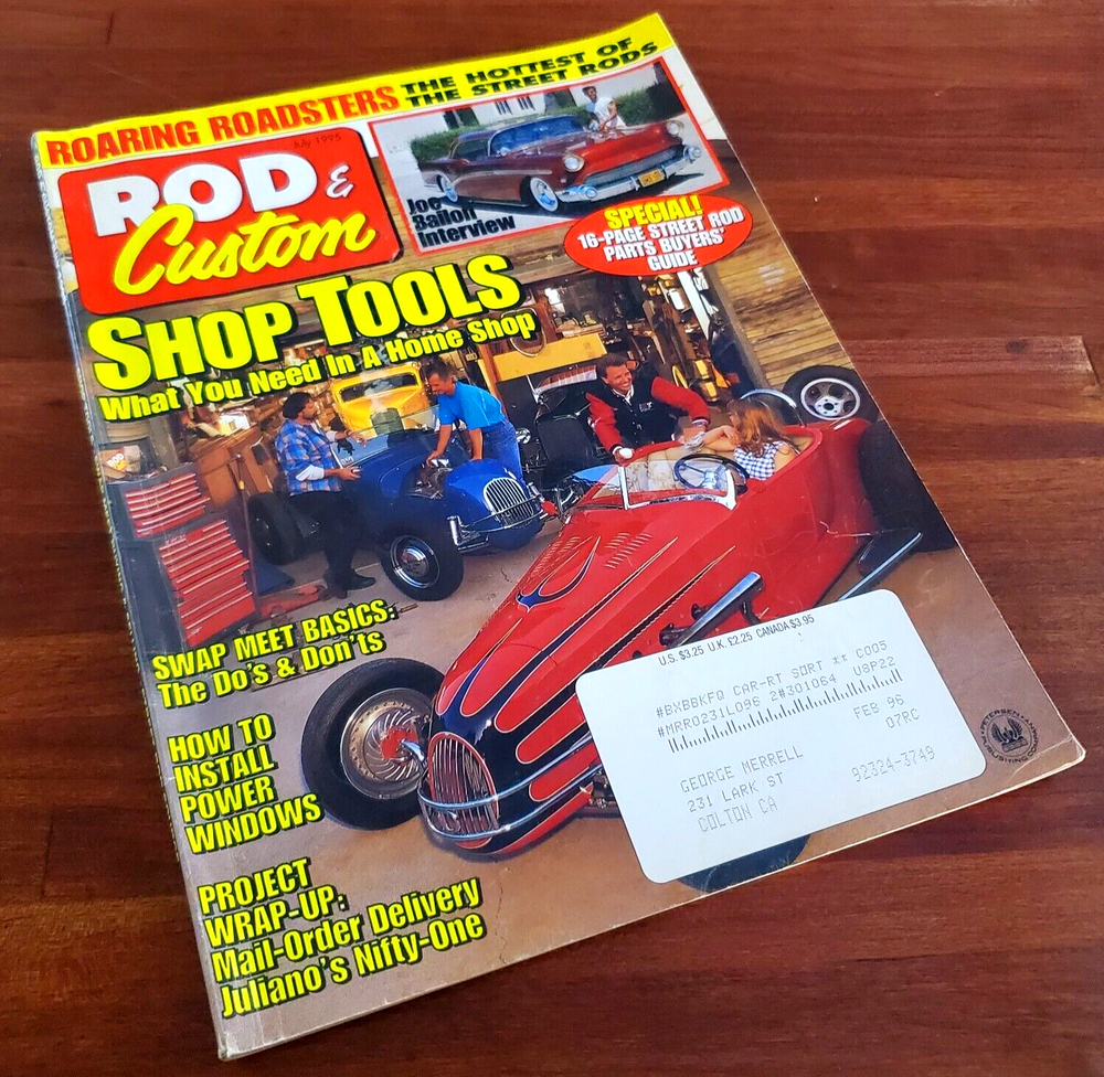 ROD & CUSTOM: SHOP TOOLS WHAT YOU NEED IN A HOME SHOP JULY 1995 MAGAZINE