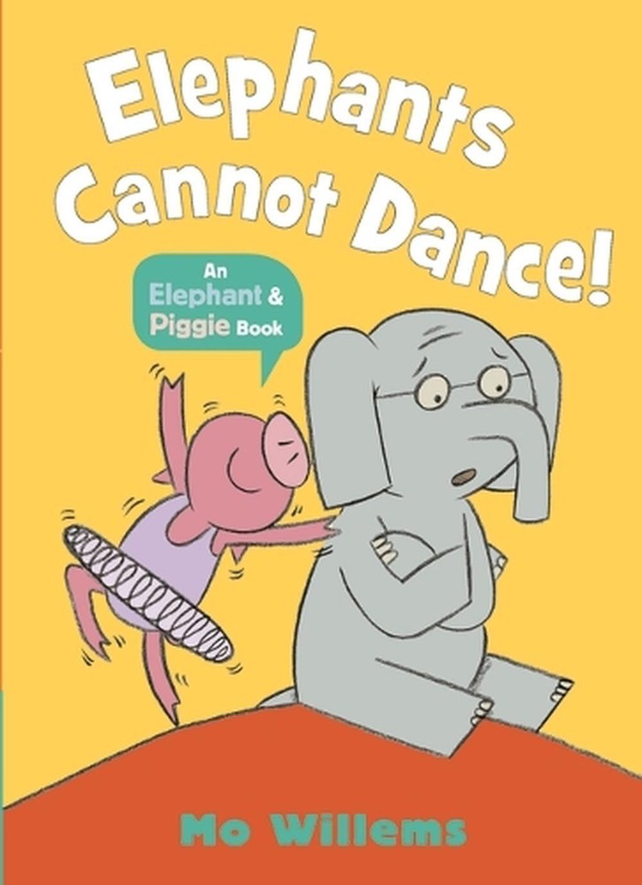 Elephants Cannot Dance! by Mo Willems Hardcover Book