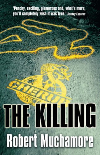 The Killing (CHERUB, No. 4) By Robert Muchamore